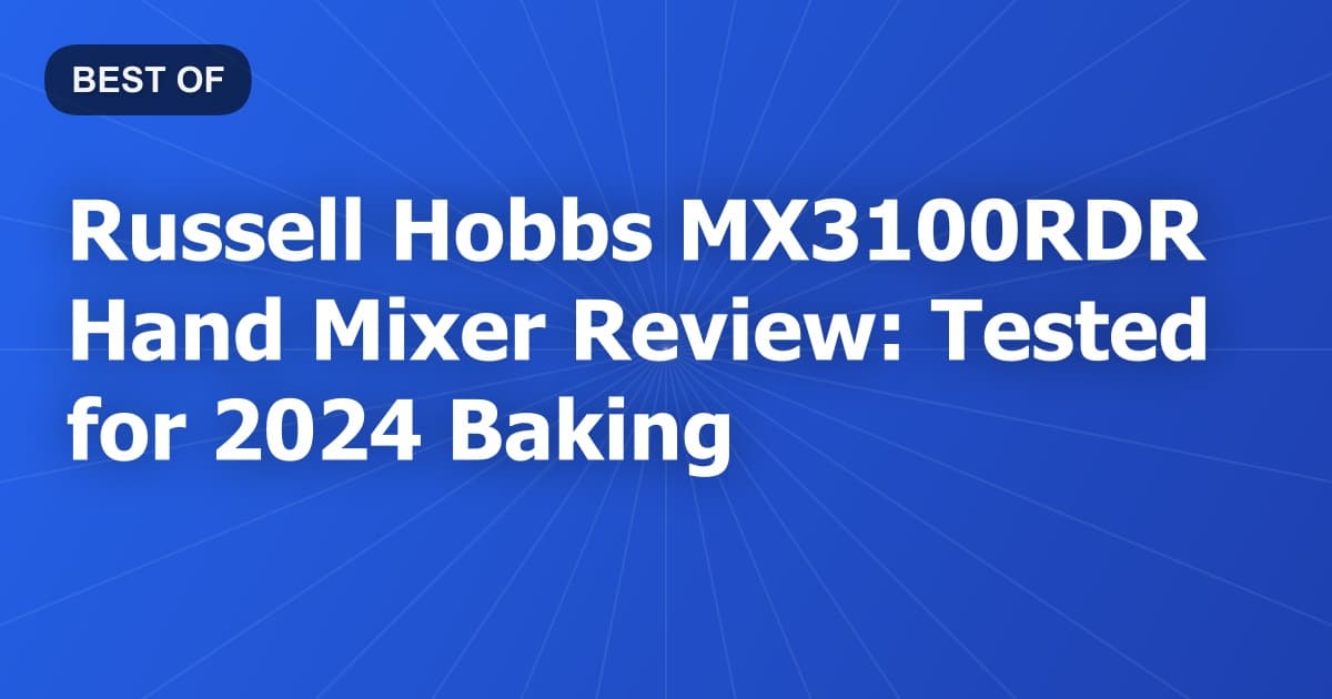 Russell Hobbs MX3100RDR Hand Mixer Review: Tested for 2024 Baking