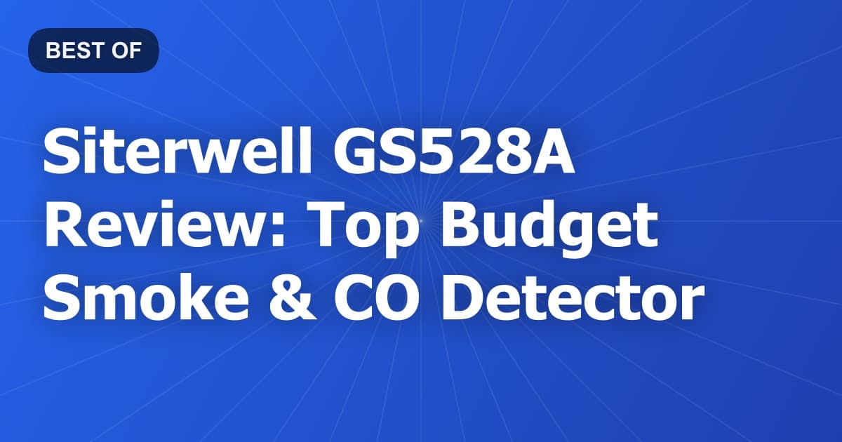 Siterwell GS528A Review: Top Budget Smoke & CO Detector