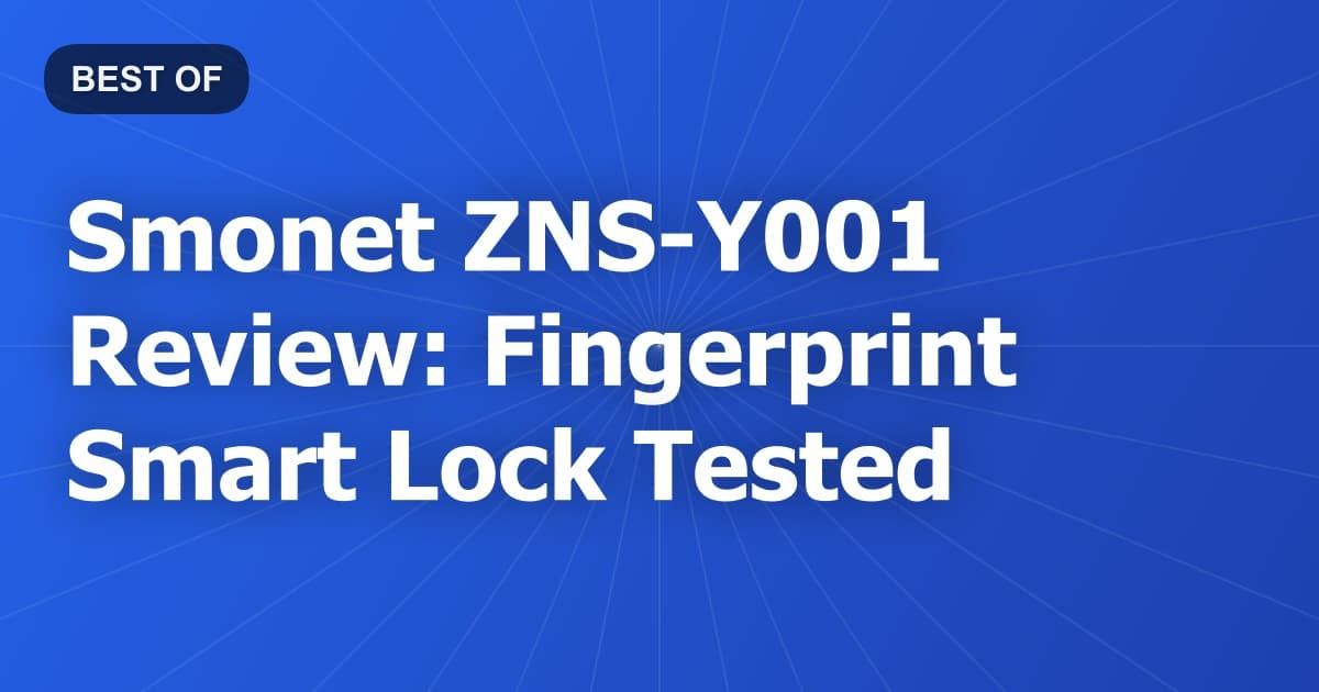 Smonet ZNS-Y001 Review: Fingerprint Smart Lock Tested