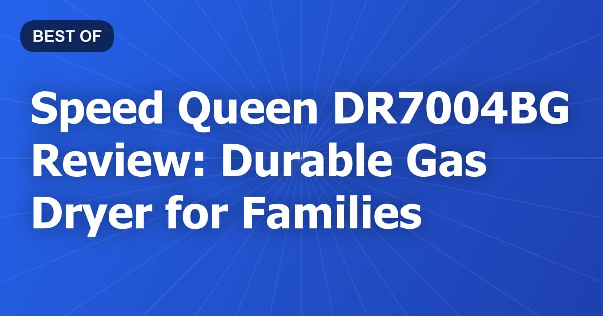Speed Queen DR7004BG Review: Durable Gas Dryer for Families
