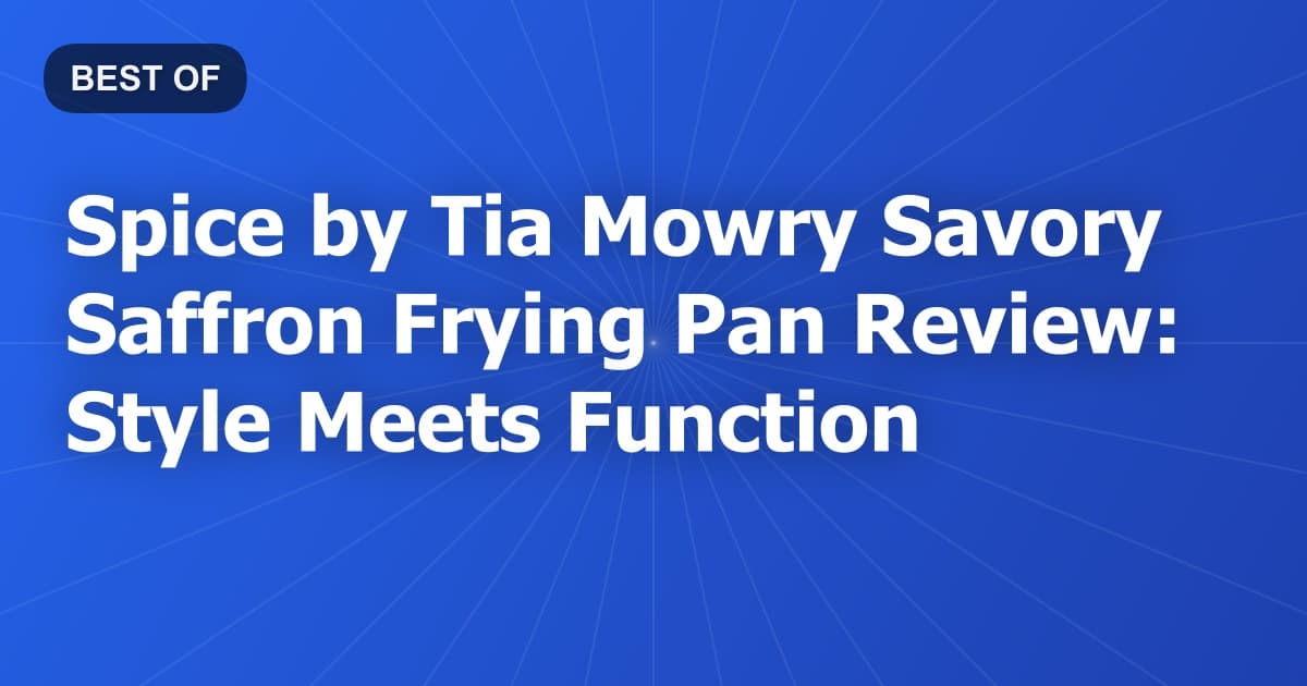 Spice by Tia Mowry Savory Saffron Frying Pan Review: Style Meets Function
