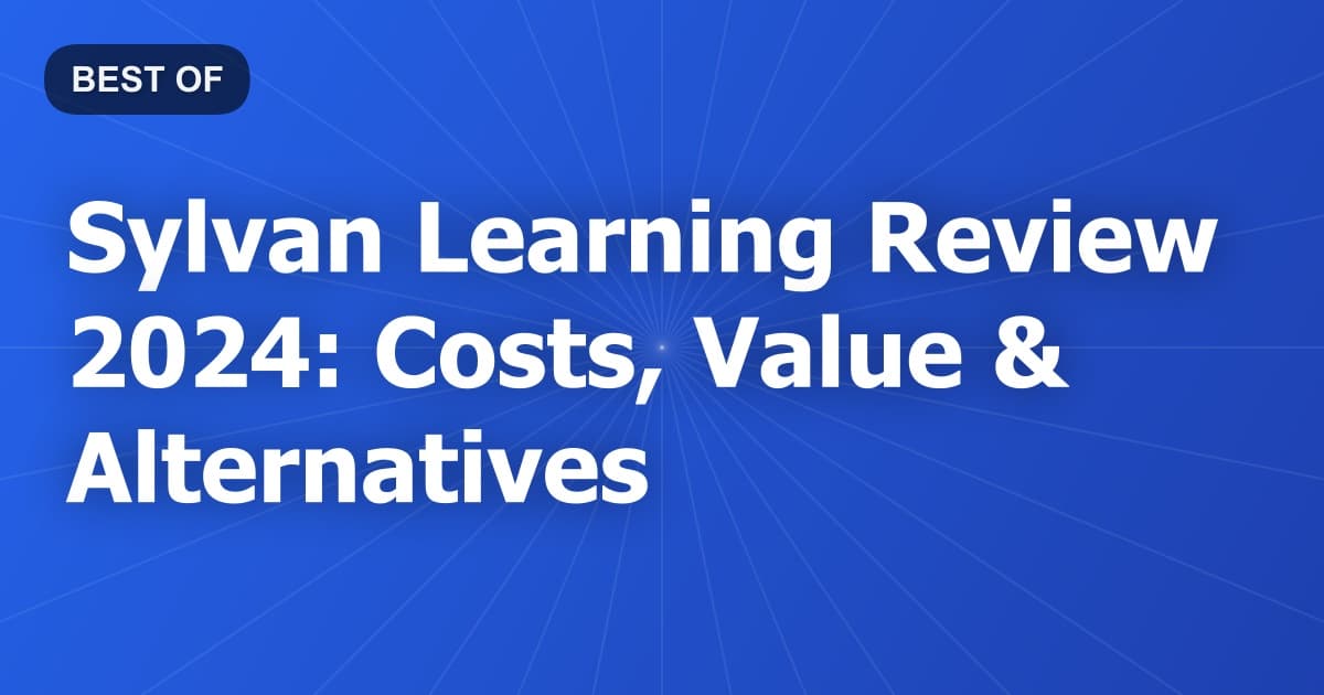 Sylvan Learning Review 2024: Costs, Value & Alternatives