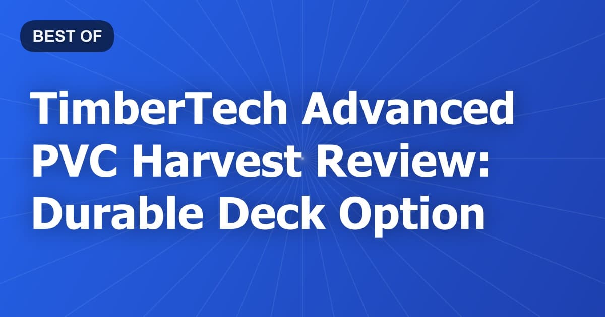 TimberTech Advanced PVC Harvest Review: Durable Deck Option