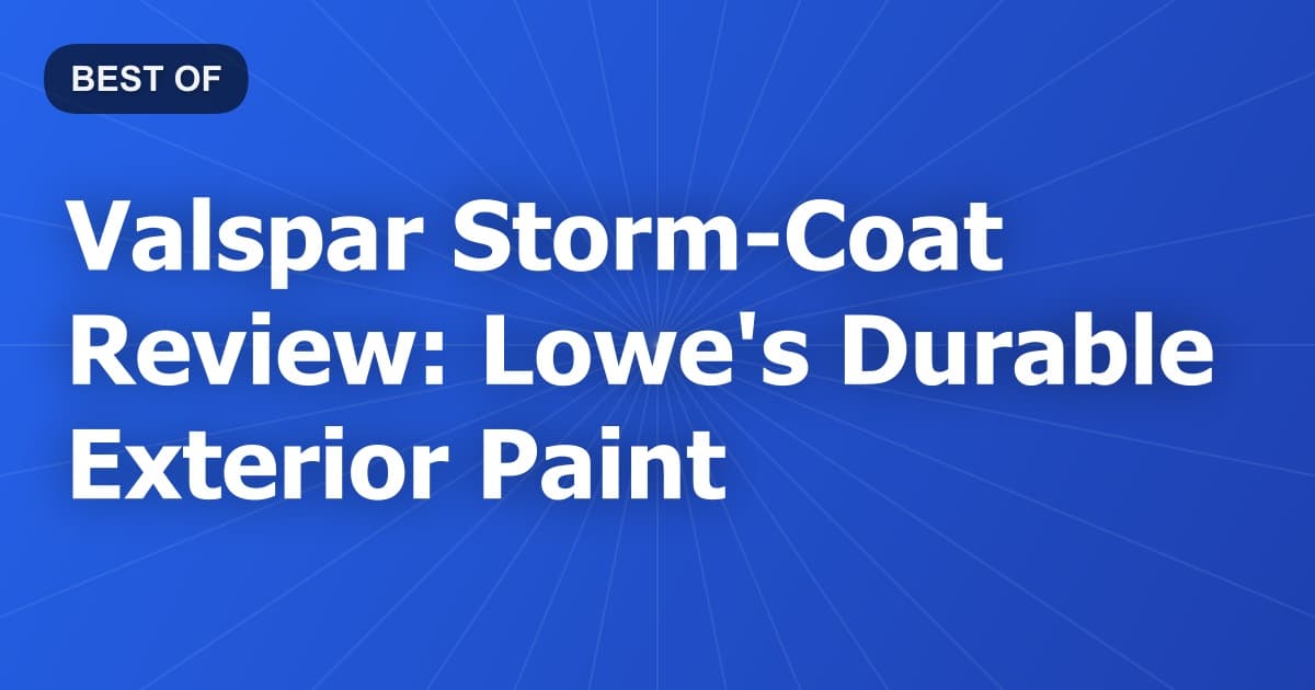 Valspar Storm-Coat Review: Lowe's Durable Exterior Paint