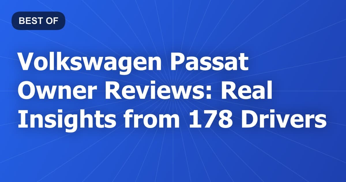 Volkswagen Passat Owner Reviews: Real Insights from 178 Drivers