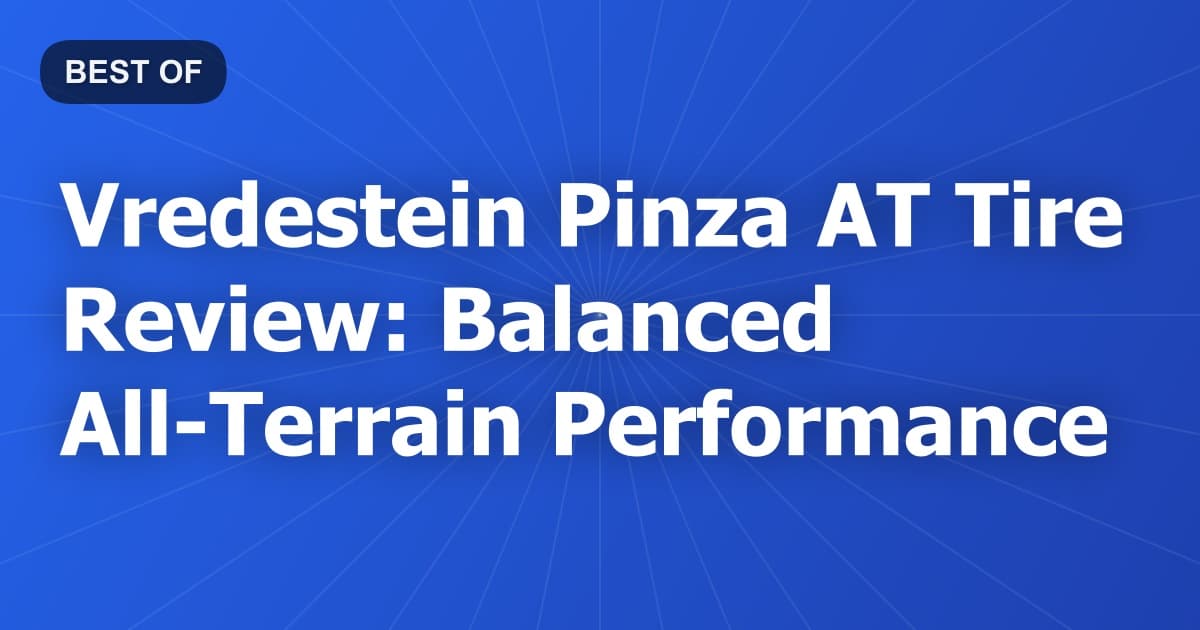 Vredestein Pinza AT Tire Review: Balanced All-Terrain Performance