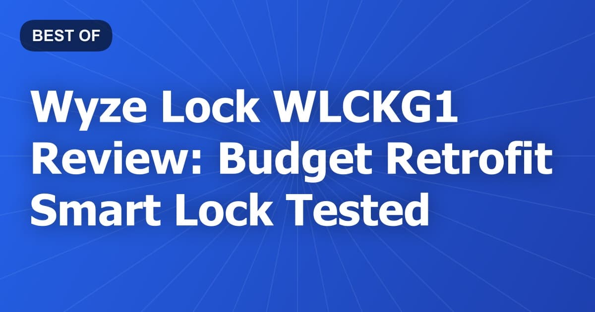 Wyze Lock WLCKG1 Review: Budget Retrofit Smart Lock Tested