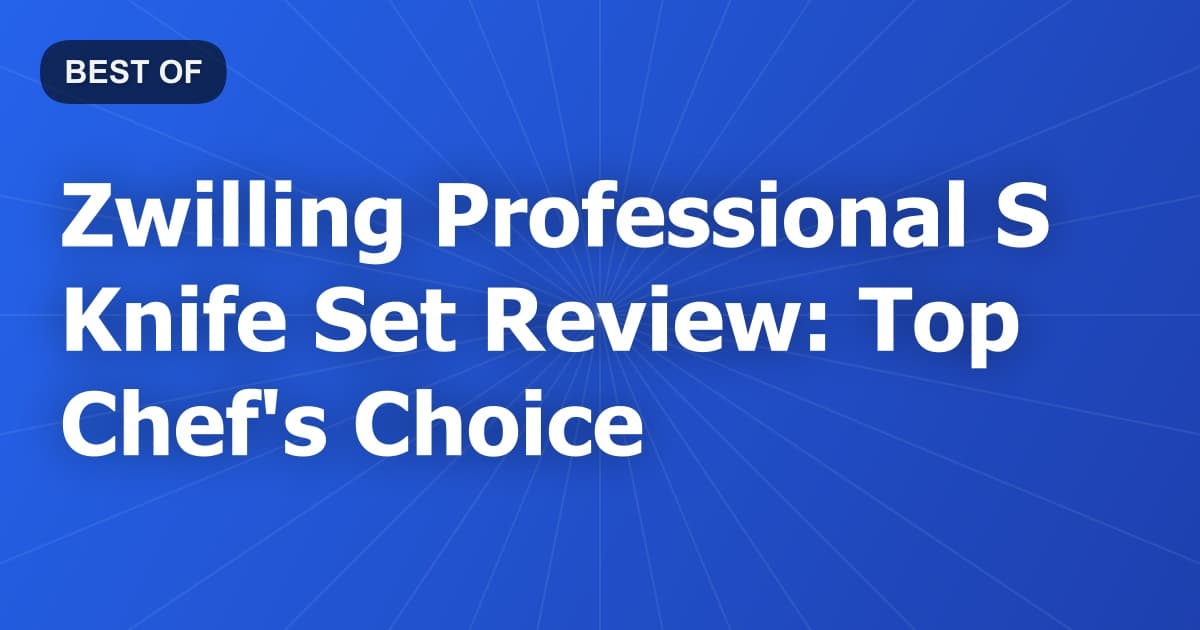 Zwilling Professional S Knife Set Review: Top Chef's Choice