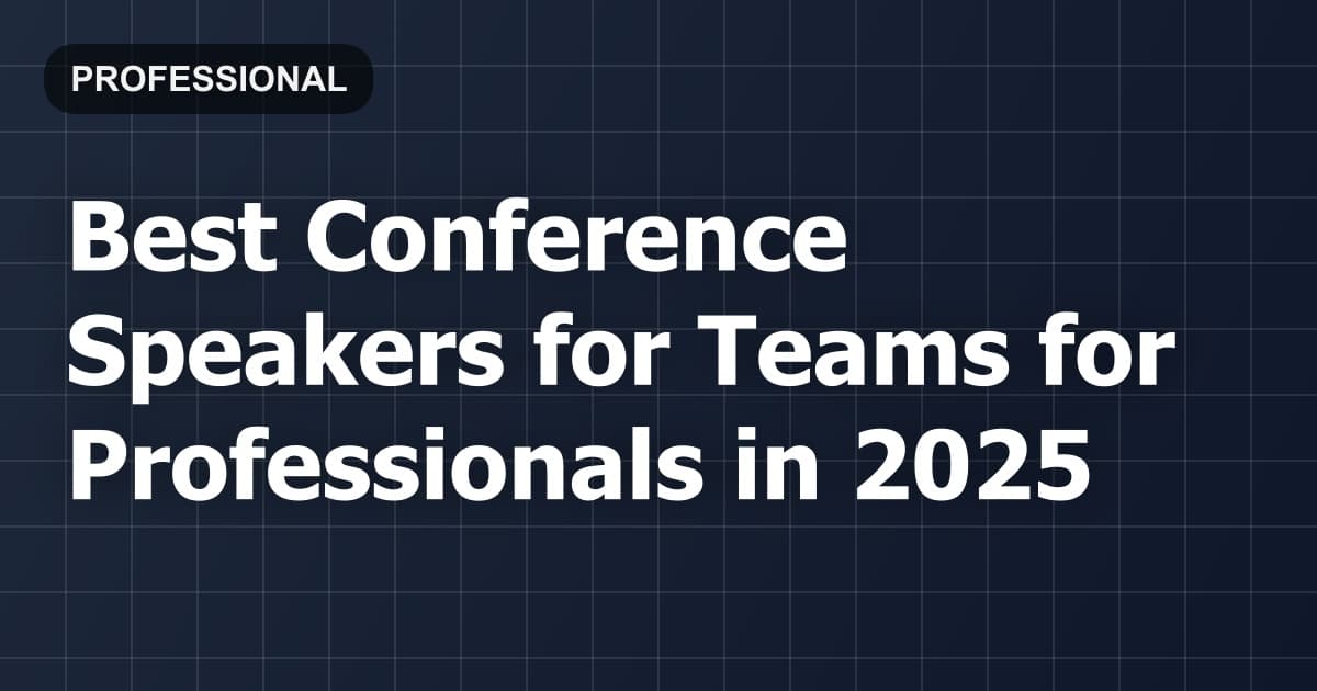 Best Conference Speakers for Teams for Professionals in 2026