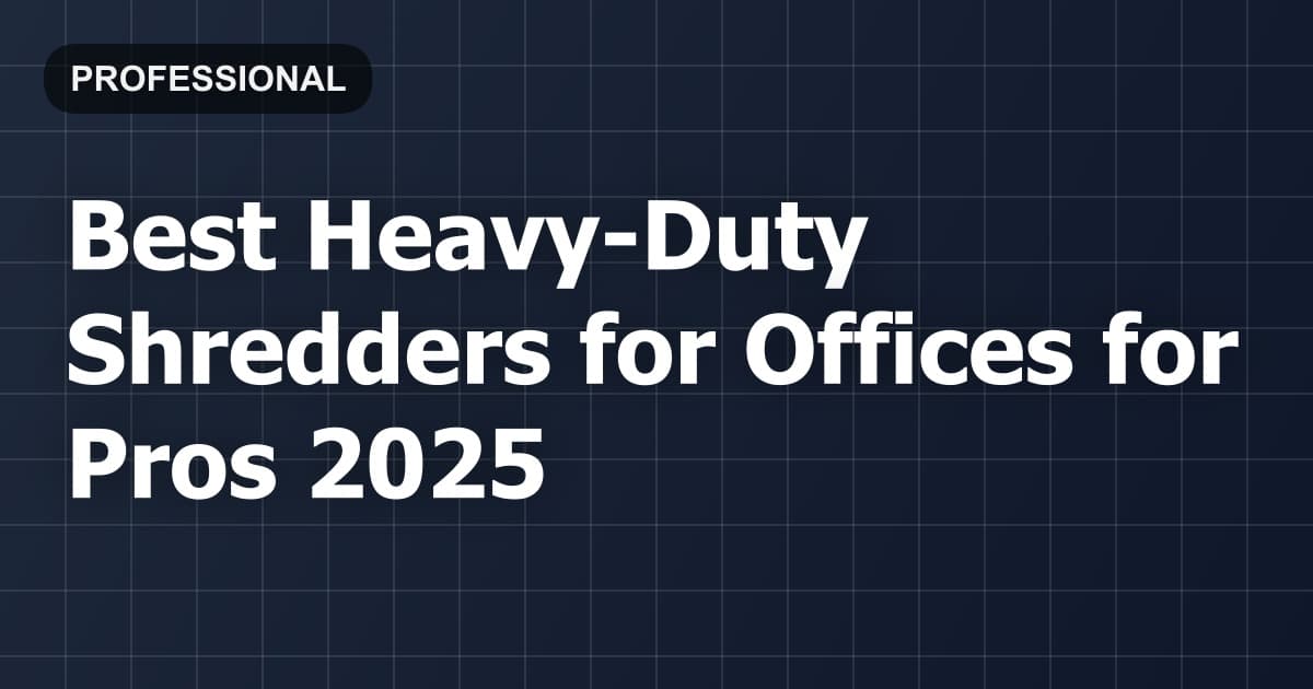 Best Heavy-Duty Shredders for Offices for Pros 2026