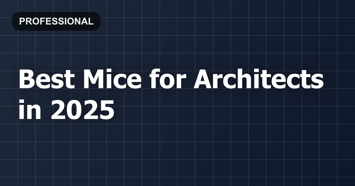 Best Mice for Architects in 2026