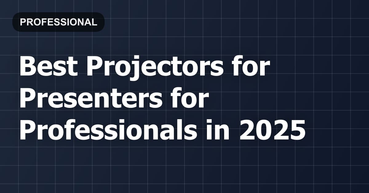 Best Projectors for Presenters for Professionals in 2026