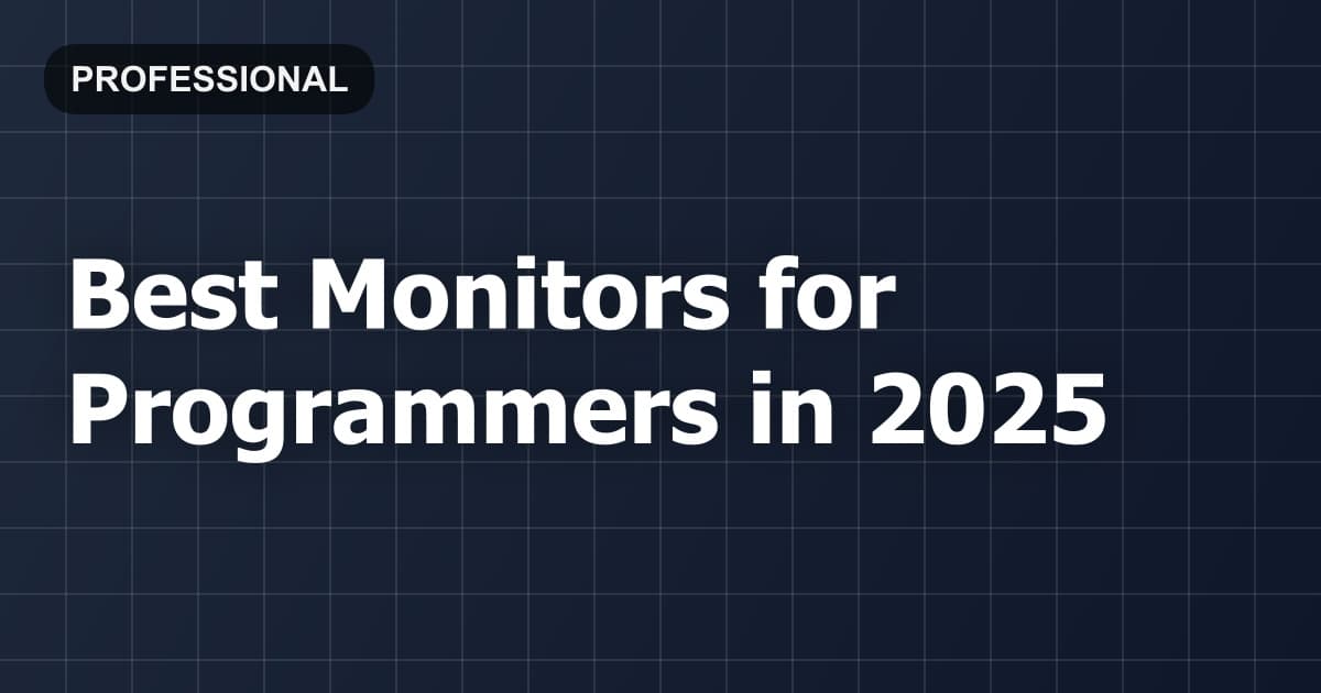 Best Monitors for Programmers in 2026