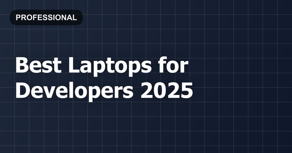 Best Laptops for Developers 2026