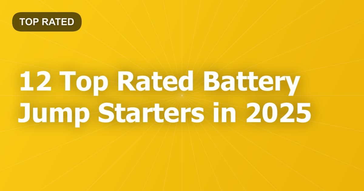 12 Top Rated Battery Jump Starters in 2025