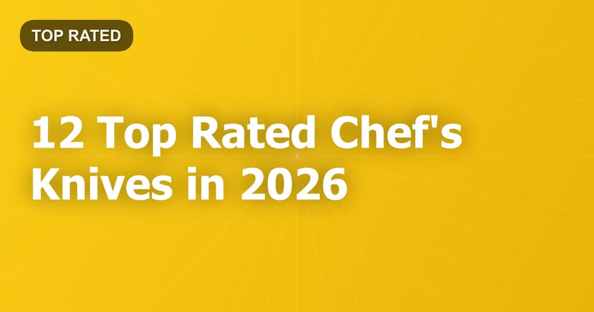 12 Top Rated Chef's Knives in 2026