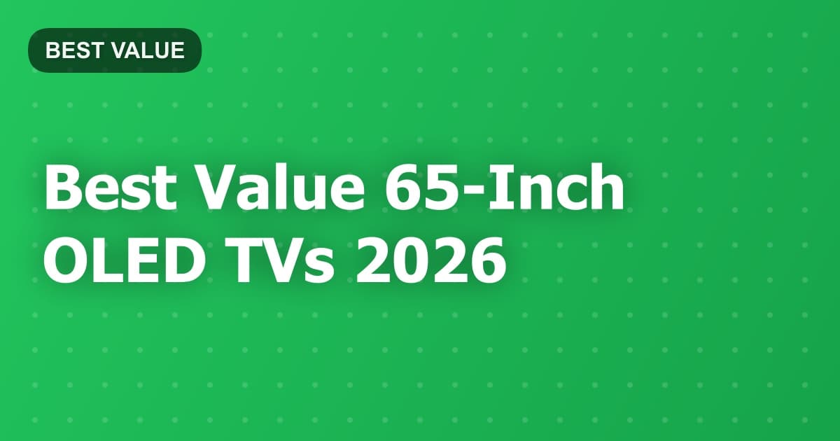 Best Value 65-Inch OLED TVs 2026