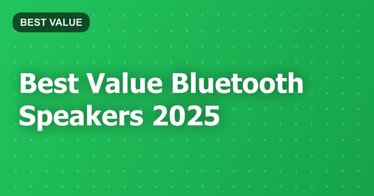 Best Value Bluetooth Speakers 2025
