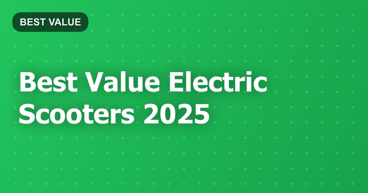 Best Value Electric Scooters 2025