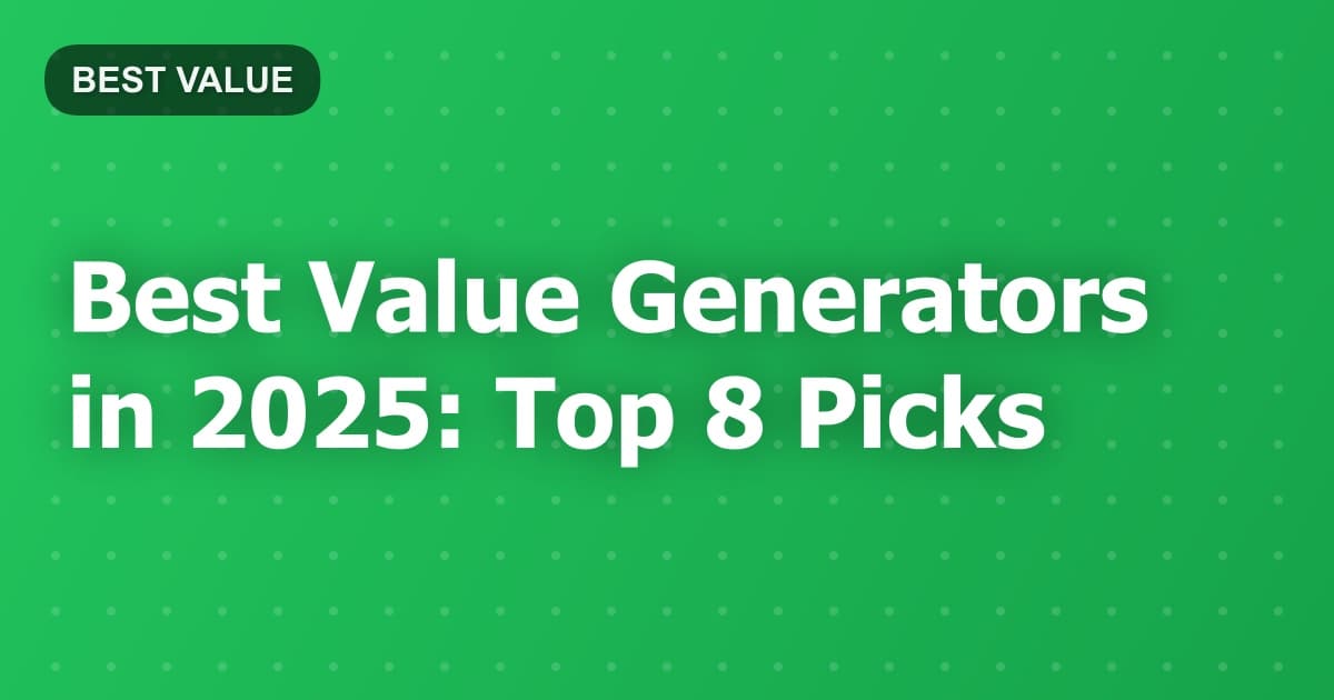 Best Value Generators in 2025: Top 8 Picks