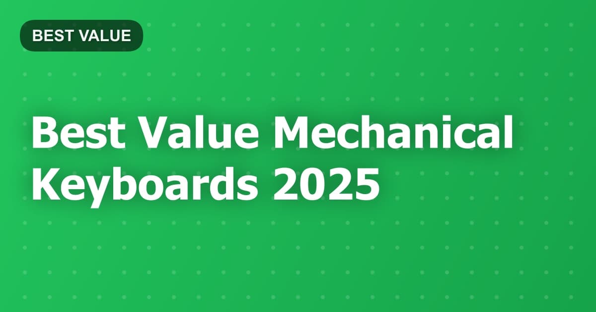 Best Value Mechanical Keyboards 2025