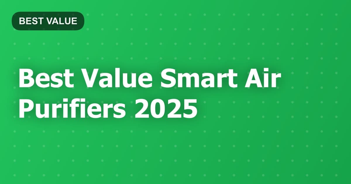 Best Value Smart Air Purifiers 2025