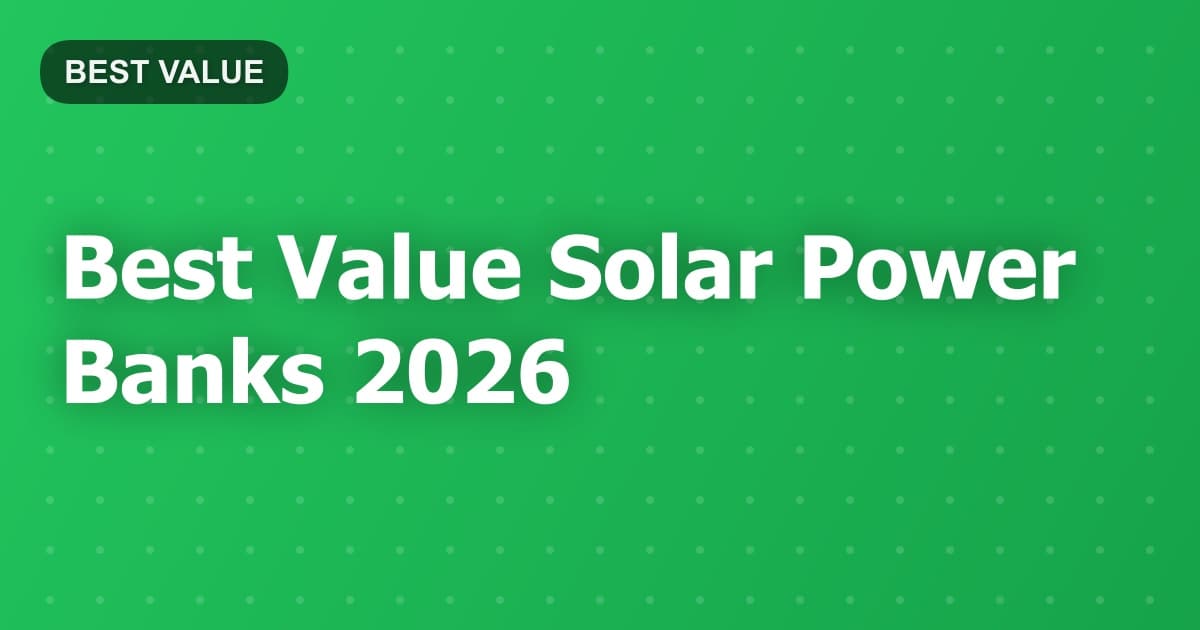 Best Value Solar Power Banks 2026