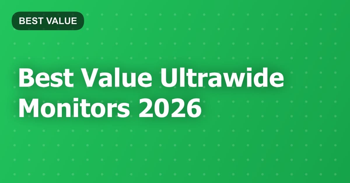 Best Value Ultrawide Monitors 2026