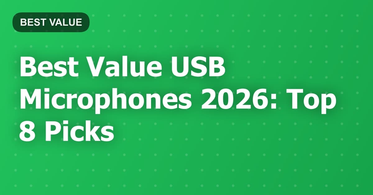 Best Value USB Microphones 2026: Top 8 Picks