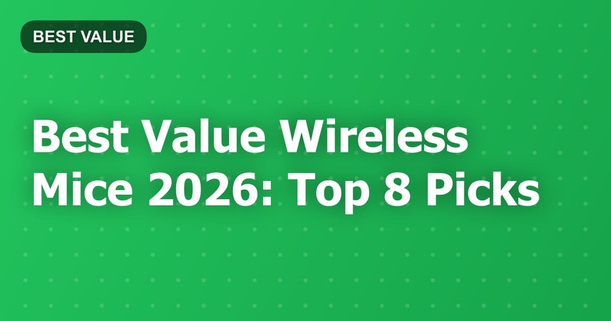 Best Value Wireless Mice 2026: Top 8 Picks