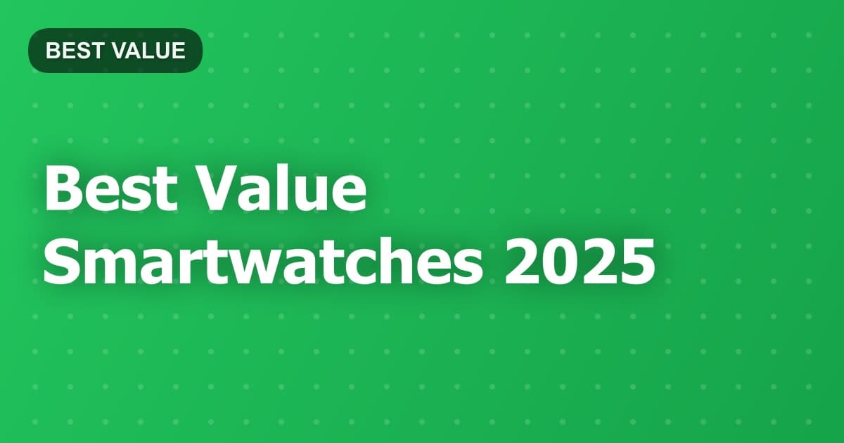 Best Value Smartwatches 2026