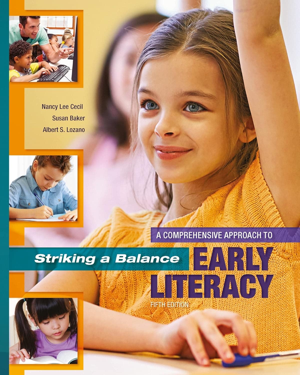 Striking a Balance: A Comprehensive Approach to Early Literacy: A Comprehensive Approach to Early Literacy