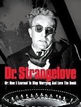 Dr. Strangelove or: How I Learned to Stop Worrying and Love the Bomb